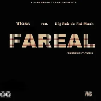 Fareal by Big Rob Da Fat Mack