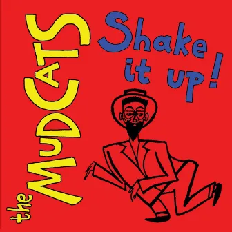 Shake It Up by The Mudcats