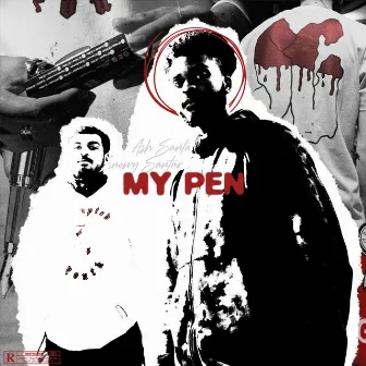 My Pen by Ash Santana