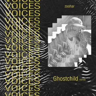 Voices (Ghostchild Remix) by Ghostchild