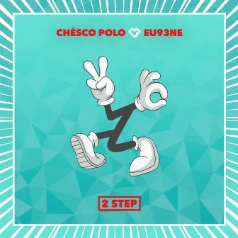 2Step by Chésco Polo