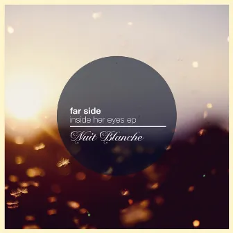 Inside Her Eyes EP by The Far Side