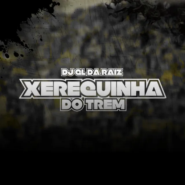 Xerequinha do Trem pt 2