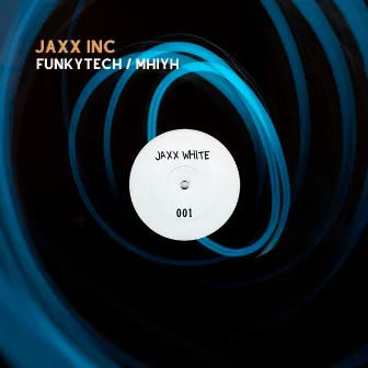 Funkytech/Mhiyh by Jaxx Inc.