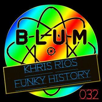 Funky History by Khris Rios