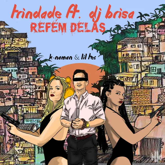 Refém Delas