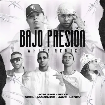 Bajo Presión (White Remix) by Ozzil