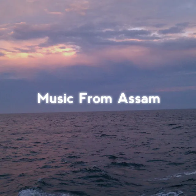 Music From Assam