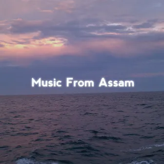 Music From Assam by Unknown Artist