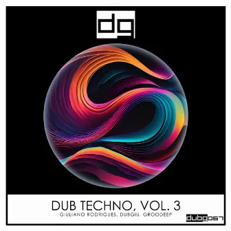 Dub Techno, Vol. 3 by DUBGIU