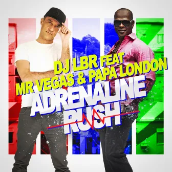 Adrenaline Rush - Single (French Version) by DJ LBR