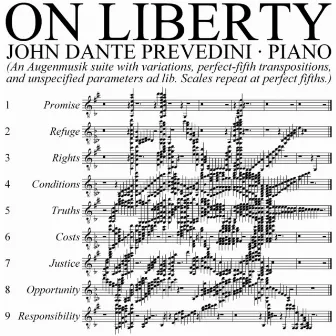 On Liberty: An Augenmusik Piano Suite by John Dante Prevedini