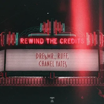 Rewind The Credits by Ruff