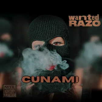 Cunami by Wanted Razo