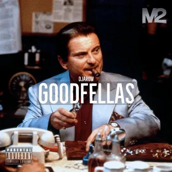 Goodfellas by DJ Arow