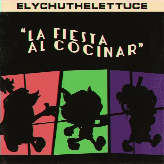 La Fiesta Al Cocinar (INSTRUMENTAL) by ElychuTheLettuce