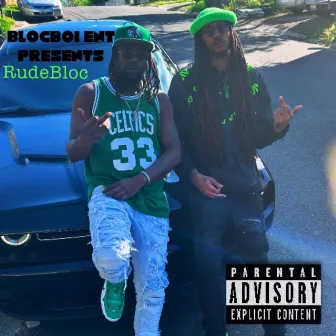 RudeBloc by BlocBoi Beezy