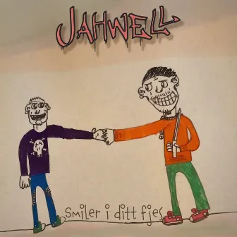 Smiler I Ditt Fjes by Jah Well