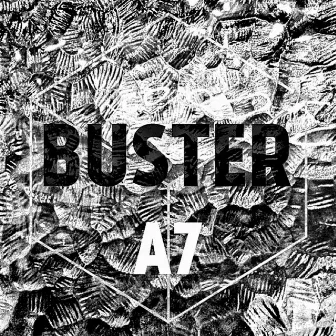 BUSTER by A7