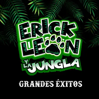 Grandes Éxitos by Erick Leon