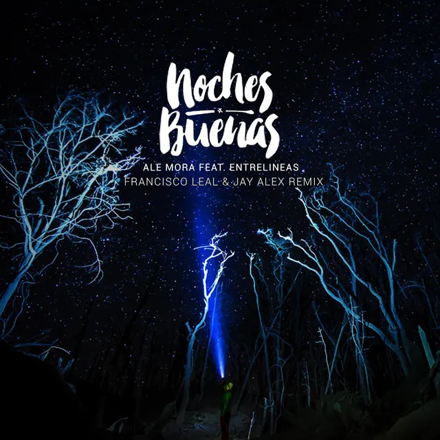 Noches Buenas (with Ale Mora) [Francisco Leal & Jay Alex Remix]