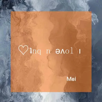 ♡ ʇnq n' Ǝʌol I by Mei