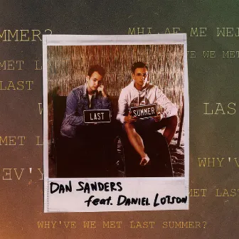 Last Summer by Dan Sanders