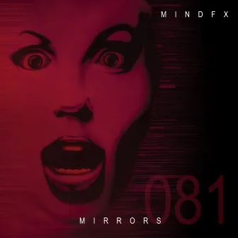 Mirrors by MINDFX