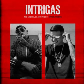 Intrigas by Mc Pablo