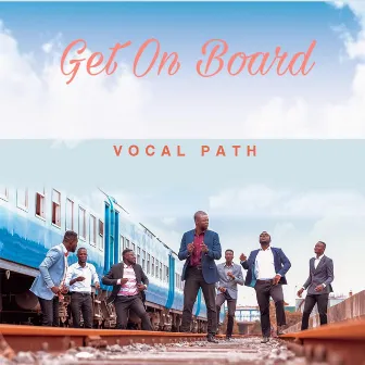 Get on Board by Vocal Path