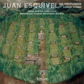 Esquivel: Missa Hortus conclusus, Magnificat & Motets by Rodrigo de Ceballos