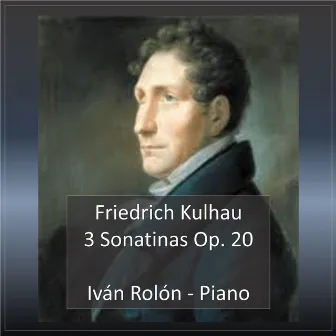 Friedrich Kulhau, Sonatinas Op. 20 by Iván Rolón