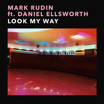 Look My Way by Mark Rudin