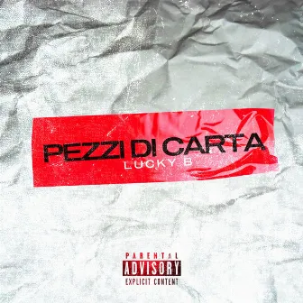 Pezzi di carta by Lucky B