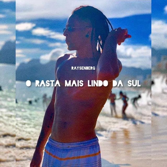 O Rasta Mais Lindo da Sul