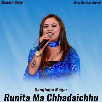 Runita Ma Chhadaichhu by samjhana magar