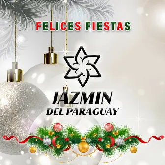 FELICES FIESTAS by Jazmín del Paraguay