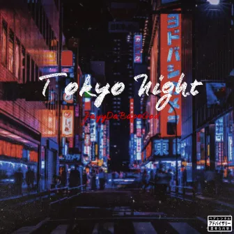 Tokyo Night by JayyDaBapeGod