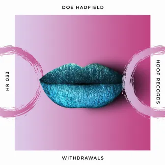 Withdrawals by Doe Hadfield