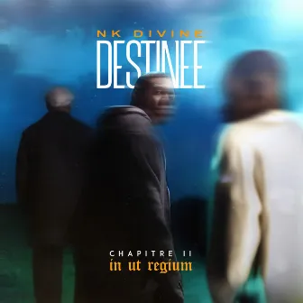 DESTINÉE chapitre II in ut regium by Nk Divine