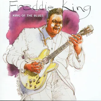 King Of The Blues by Freddie King