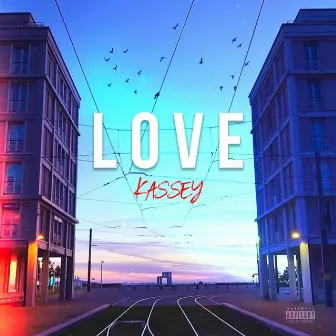 Love by Kassey