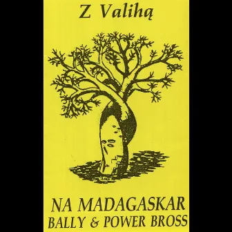 Z Valiha na Madagaskar by Bally