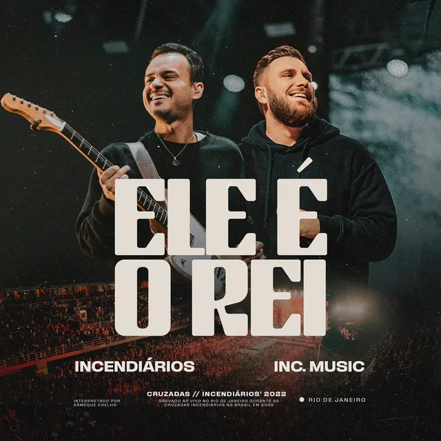 Ele é o Rei (feat. Inc Music) - Ao Vivo