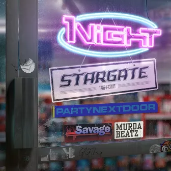 1Night (feat. PARTYNEXTDOOR, 21 Savage & Murda Beatz) by Stargate