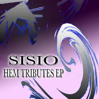 Hem Tributes by Sisio