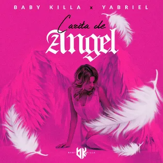 Carita De Angel by Baby Killa