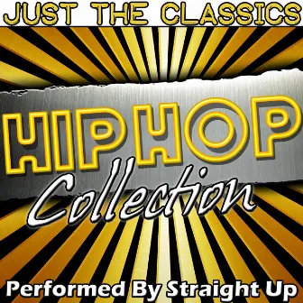 Just the Classics: Hip Hop Collection by Straight Up