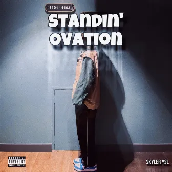 Standin' Ovation by Skyler YSL