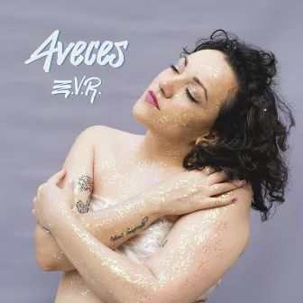 Aveces by E.V.R.